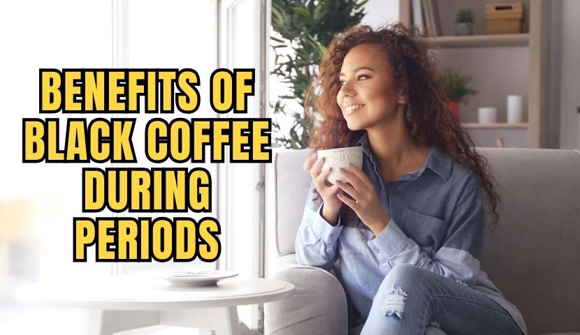 drinking-black-coffee-during-periods-benefits-img