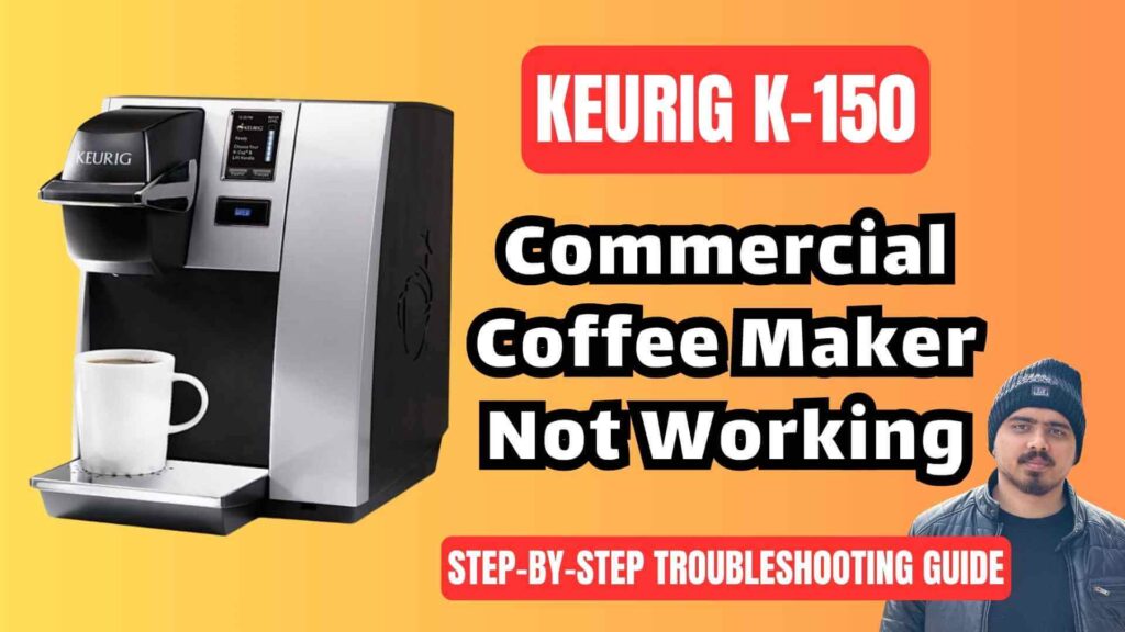 Fix-keurig-k-150-commercial-coffee-maker-step-by-step-troubleshooting-guide-img