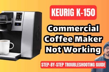 Fix-keurig-k-150-commercial-coffee-maker-step-by-step-troubleshooting-guide-img