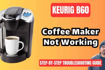 Keurig-B60-coffee-maker-not-working-troubleshooting-guide-img