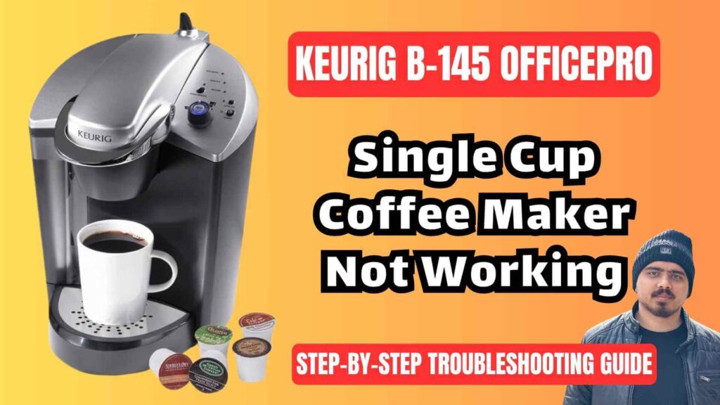 Keurig-b145-officepro-single-cup-coffee-maker-troubleshooting-guide-img