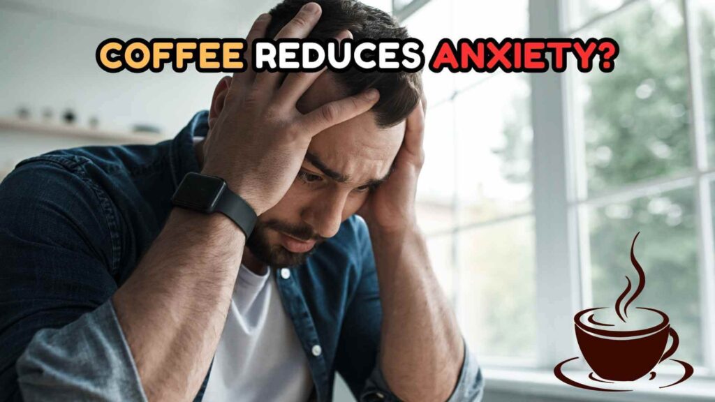 coffee-caffeine-reduces-anxiety-depression-explained-img