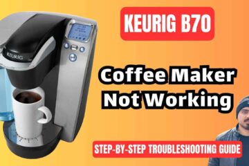 keurig-B70-coffee-maker-not-working-troubleshooting-guide-img