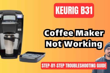 keurig-b31-coffee-maker-not-working-troubleshooting-guide-img