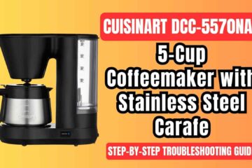 Cuisinart-DCC-5570-series-coffeemaker-troubleshooting-guide-img