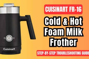 Cuisinart-FR-16-cold-and-hot-foam-milk-frother-complete-troubleshooting-guide-featured-img