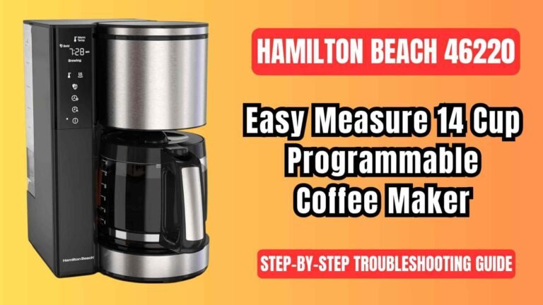 Hamilton-beach-46220-easy-measure-14-cup-programmable-coffee-brewing-machine-troubleshooting-guide-img
