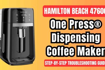 Hamilton-beach-47600-one-press-dispensing-coffee-maker-complete-troubleshooting-guide-img