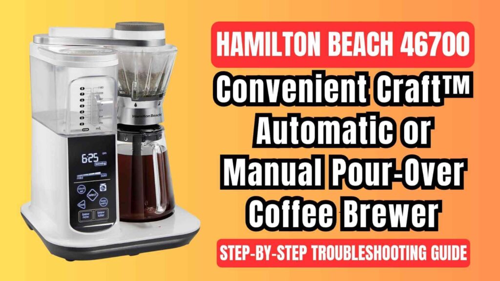 Hamilton-beach-47600-pour-over-coffee-brewing-machine-troubleshooting-guide-img
