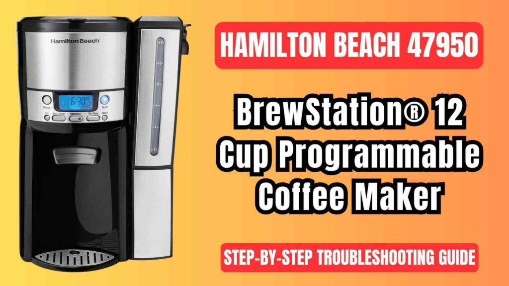 Hamilton-beach-47950-programmable-coffee-maker-troubleshooting-guide-img