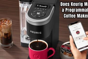 Does Keurig Make a Programmable Coffee Maker featured img